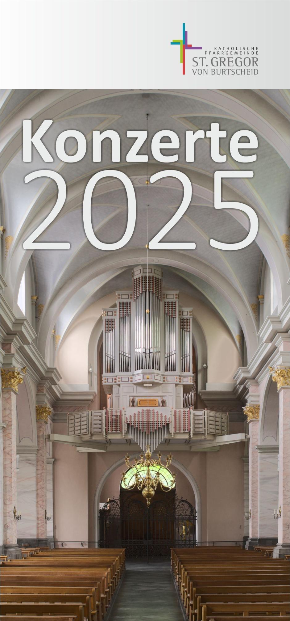 Neues Jahresprogramm Konzerte 2025 Pfarrei St. Gregor von Burtscheid